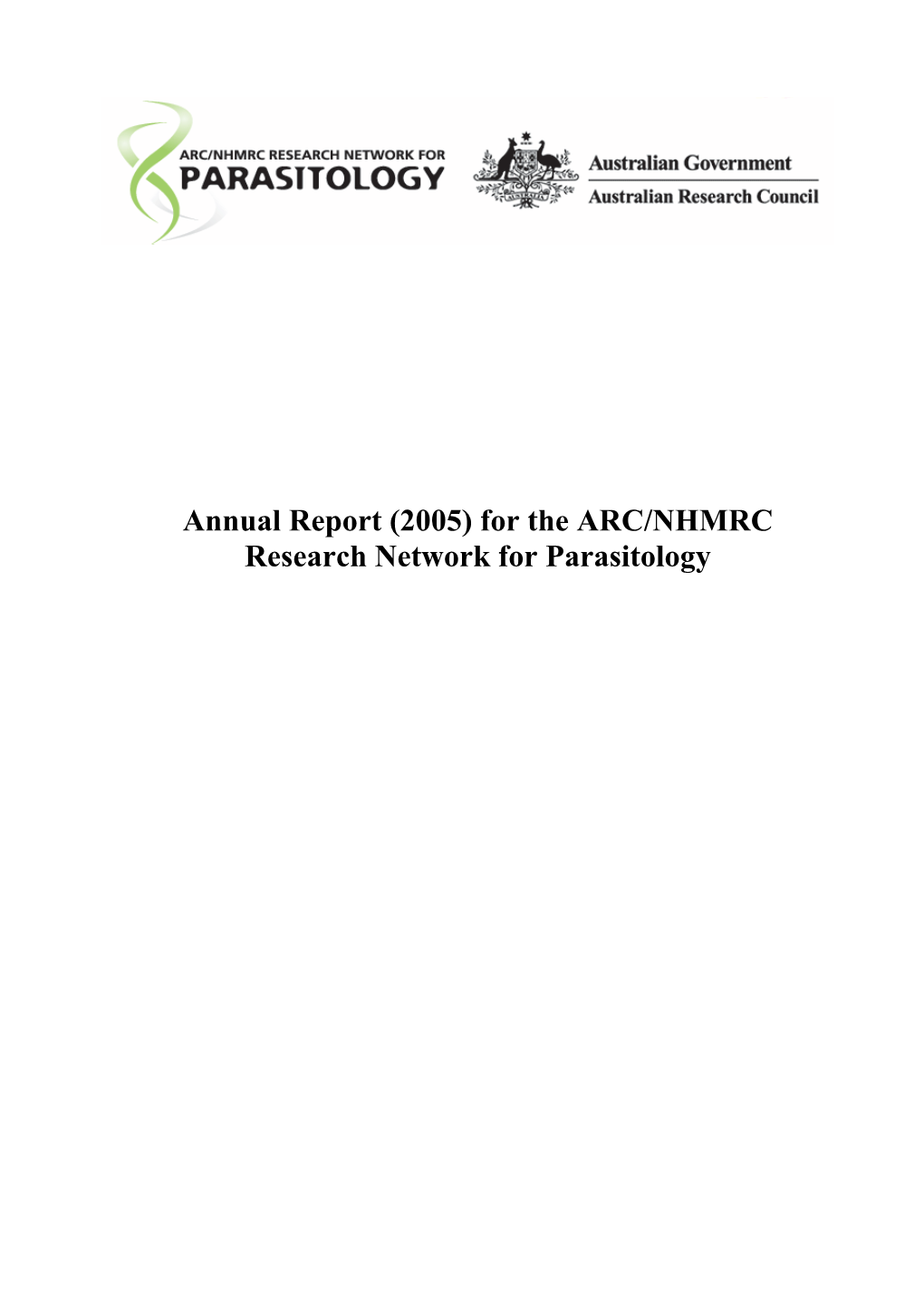 Annual Report (2005) for the ARC/NHMRC Research Network for Parasitology