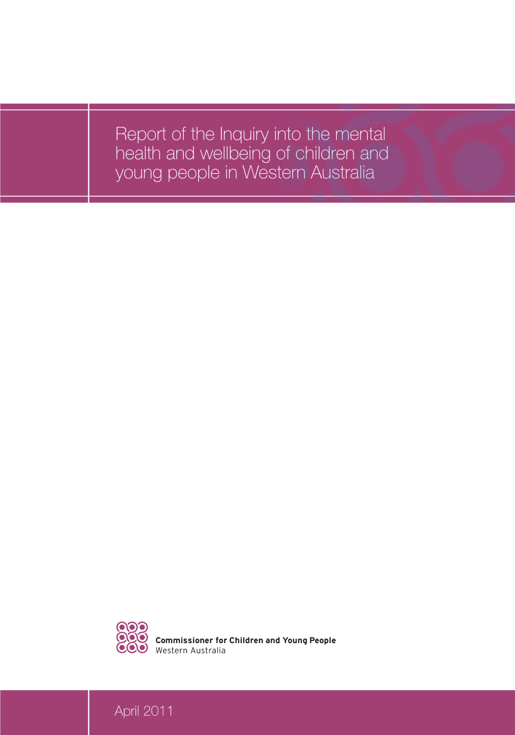 Report of the Inquiry Into the Mental Health and Wellbeing of Children and Young People in Western Australia