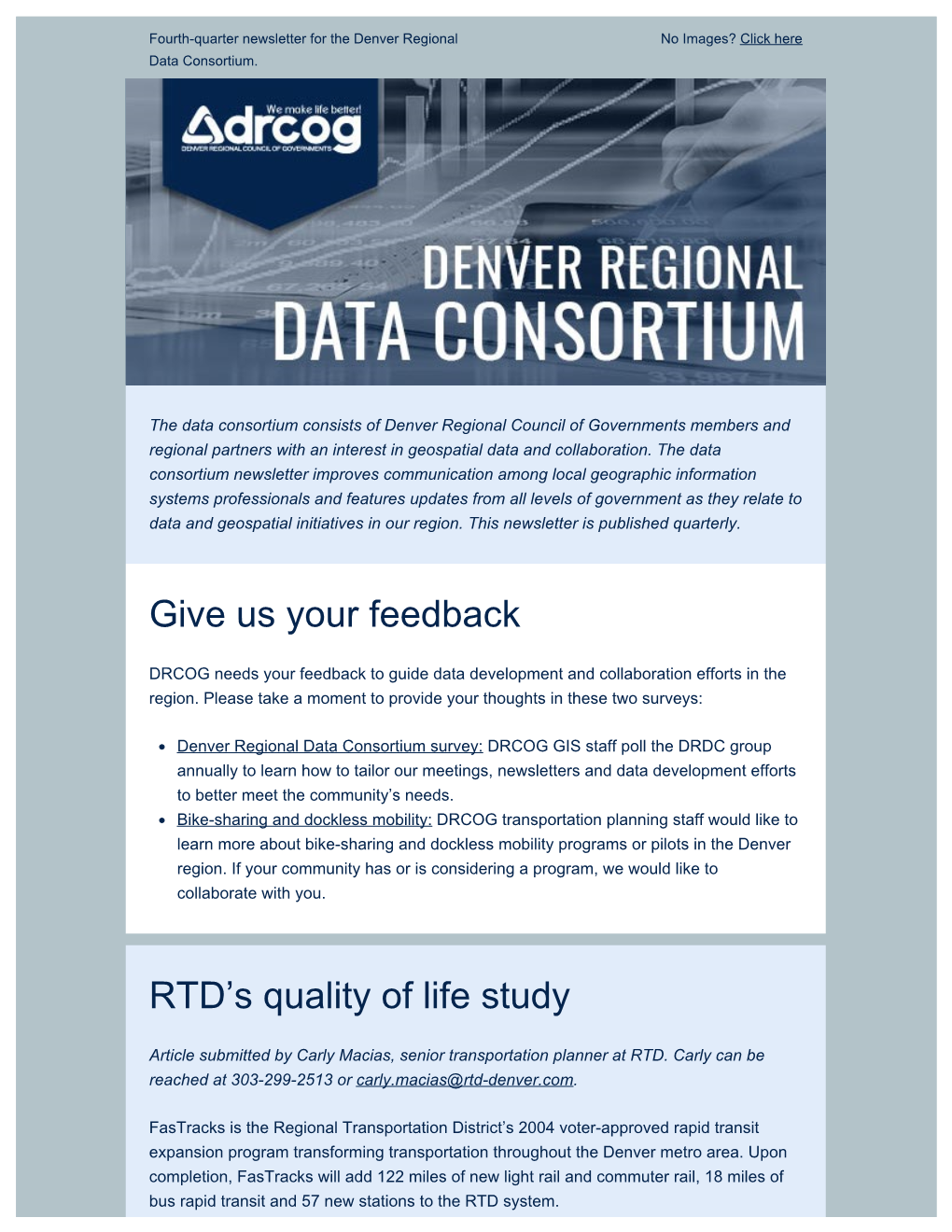 Give Us Your Feedback RTD's Quality of Life Study