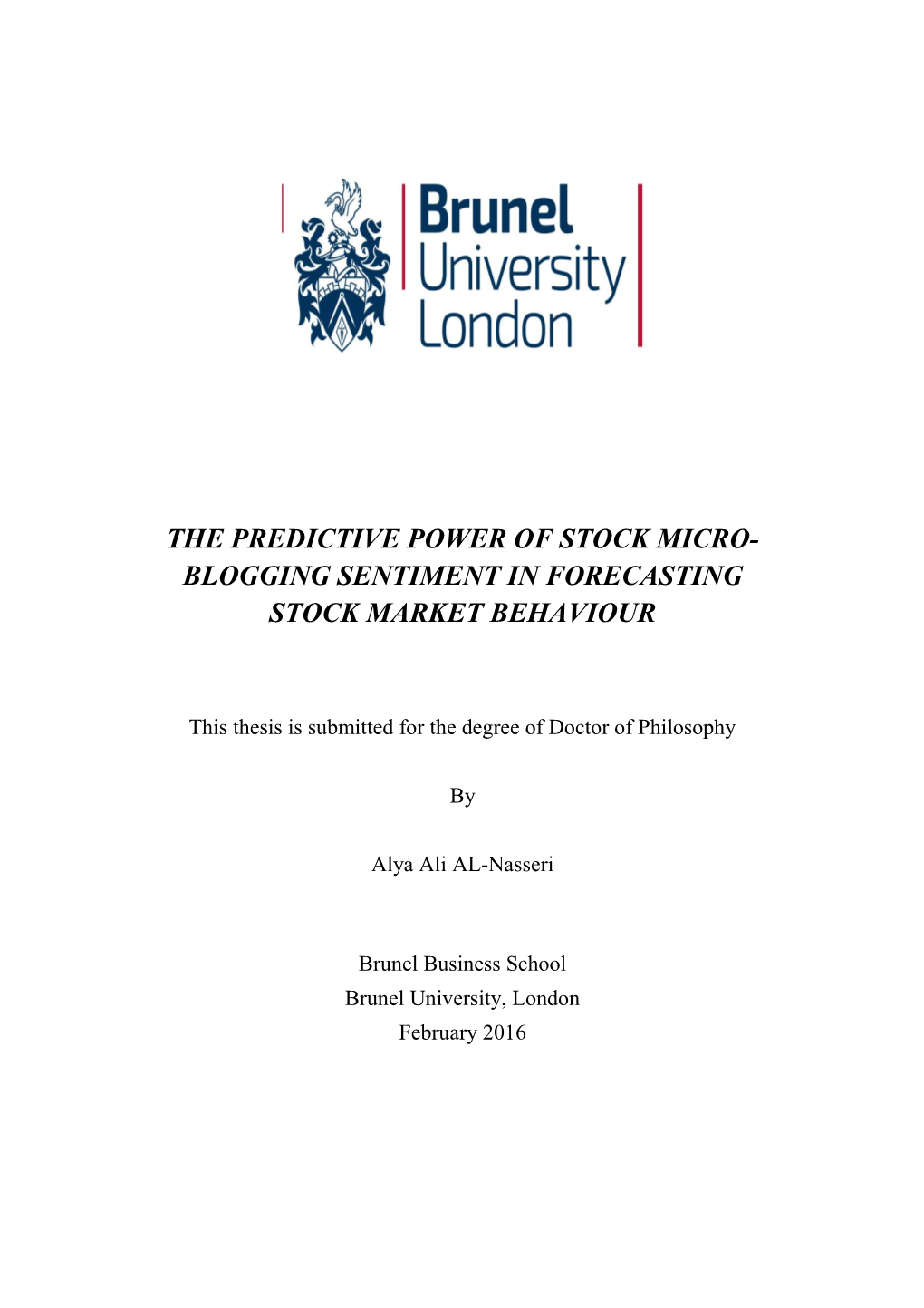 The Predictive Power of Stock Micro- Blogging Sentiment in Forecasting Stock Market Behaviour