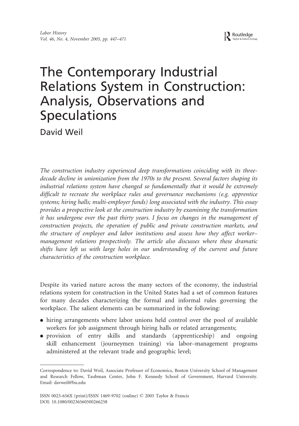 The Contemporary Industrial Relations System in Construction: Analysis, Observations and Speculations David Weil