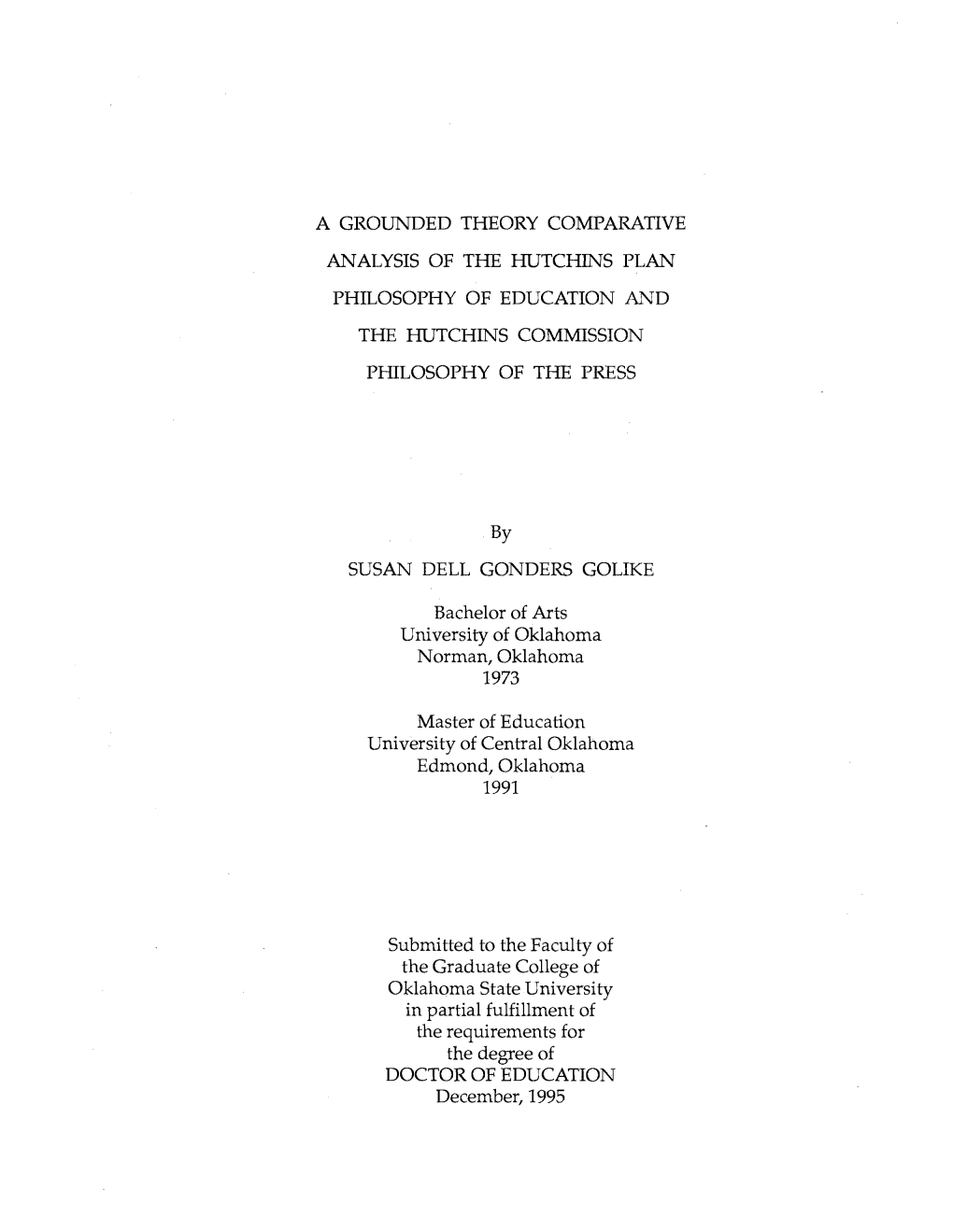 A Grounded Theory Comparative Analysis of the Hutchins Plan Philosophy of Education and the Hutchins Commission Philosophy of the Press