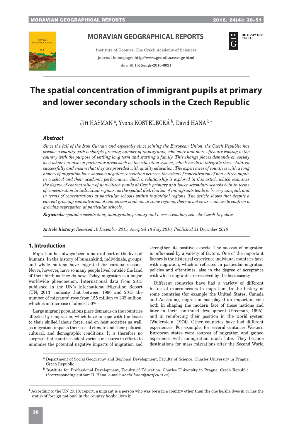 The Spatial Concentration of Immigrant Pupils at Primary and Lower Secondary Schools in the Czech Republic