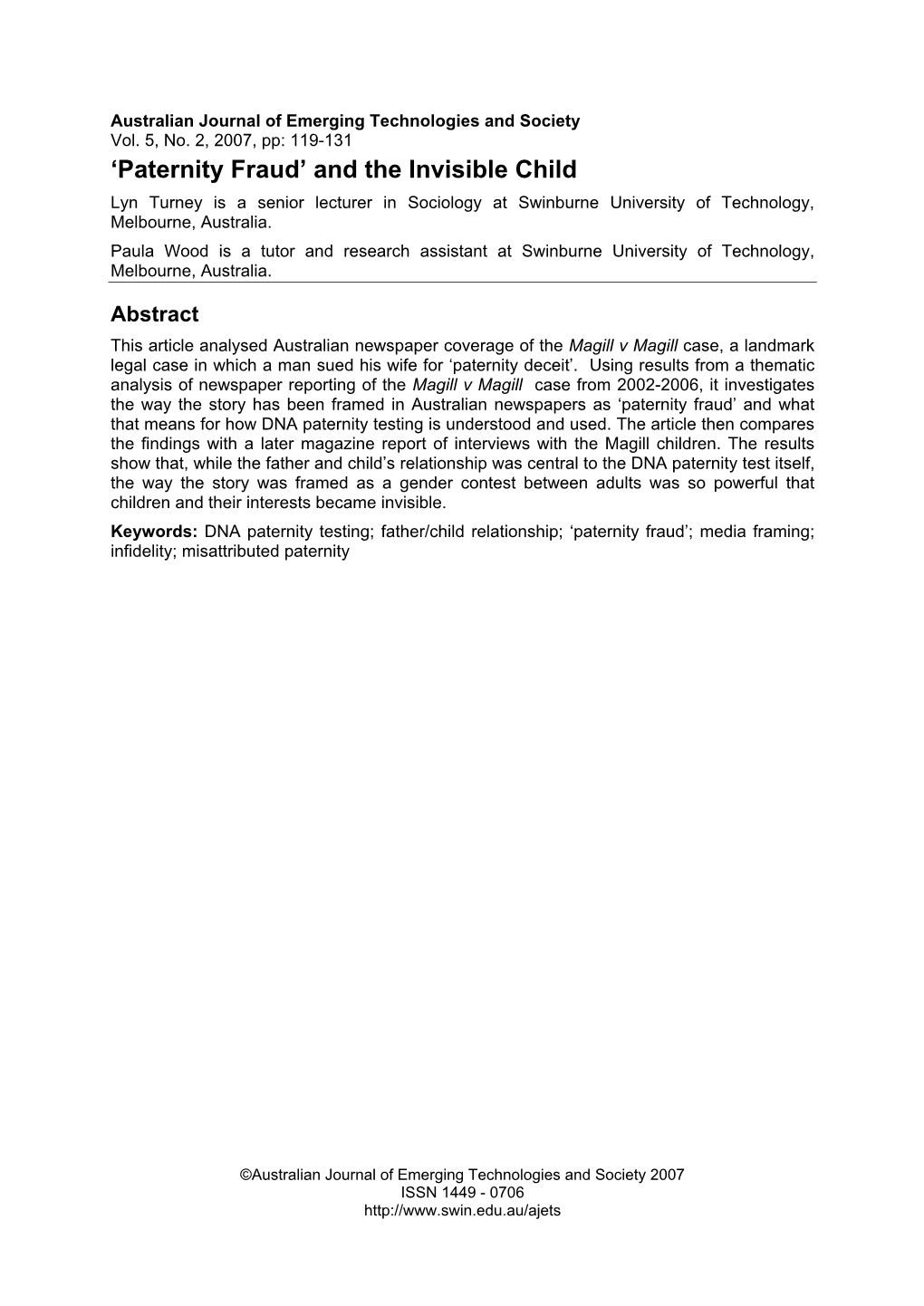 Paternity Fraud’ and the Invisible Child Lyn Turney Is a Senior Lecturer in Sociology at Swinburne University of Technology, Melbourne, Australia