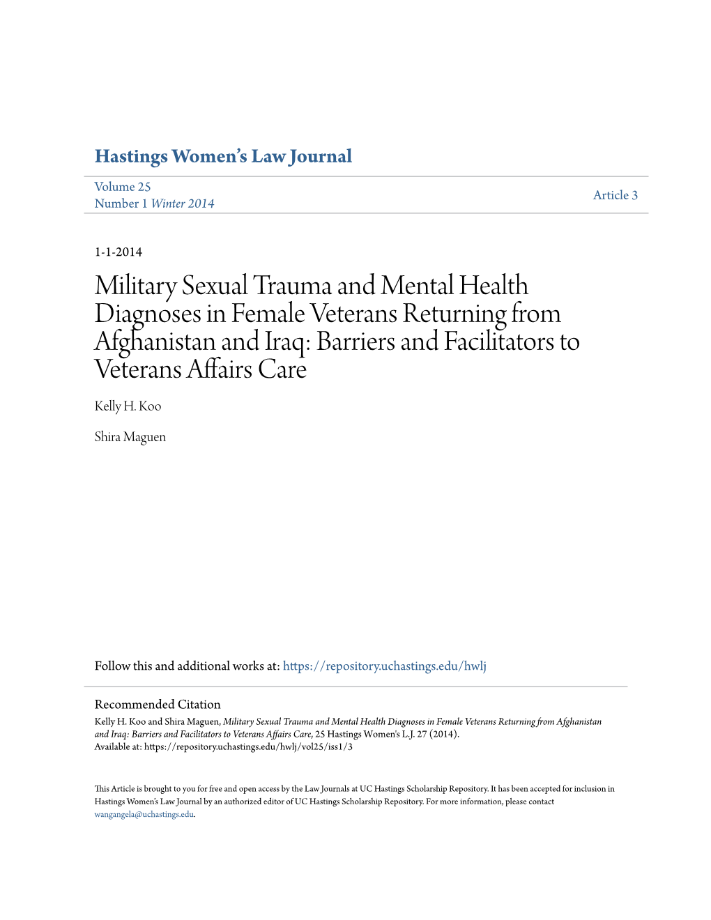 Military Sexual Trauma and Mental Health Diagnoses in Female Veterans Returning from Afghanistan and Iraq: Barriers and Facilitators to Veterans Affairs Care Kelly H