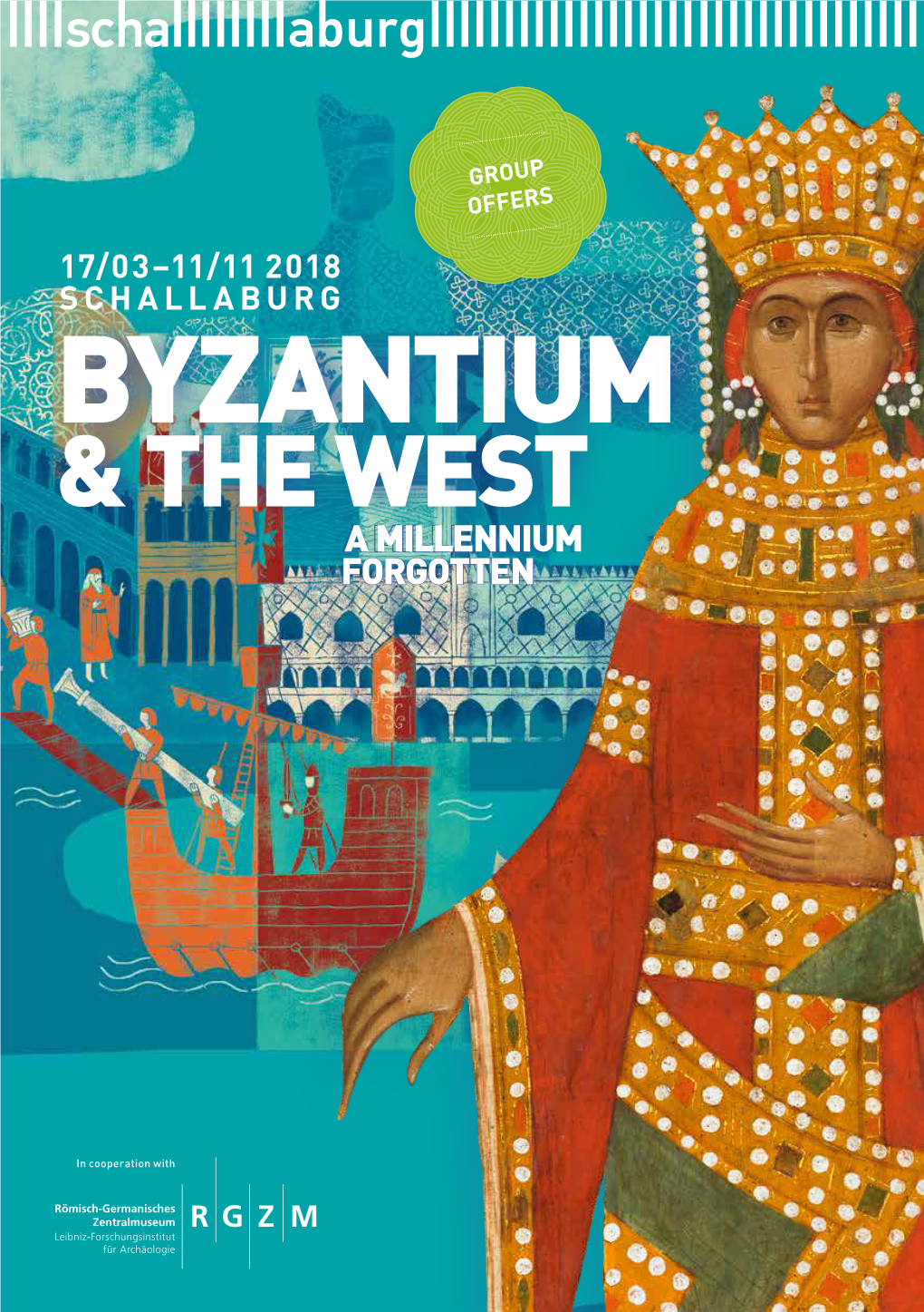Byzantium & the West a Millennium Forgotten