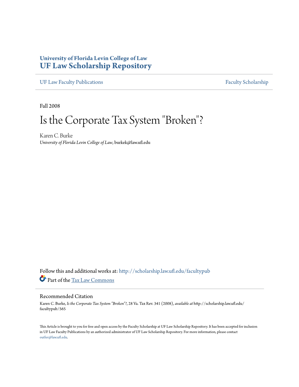 Is the Corporate Tax System "Broken"? Karen C