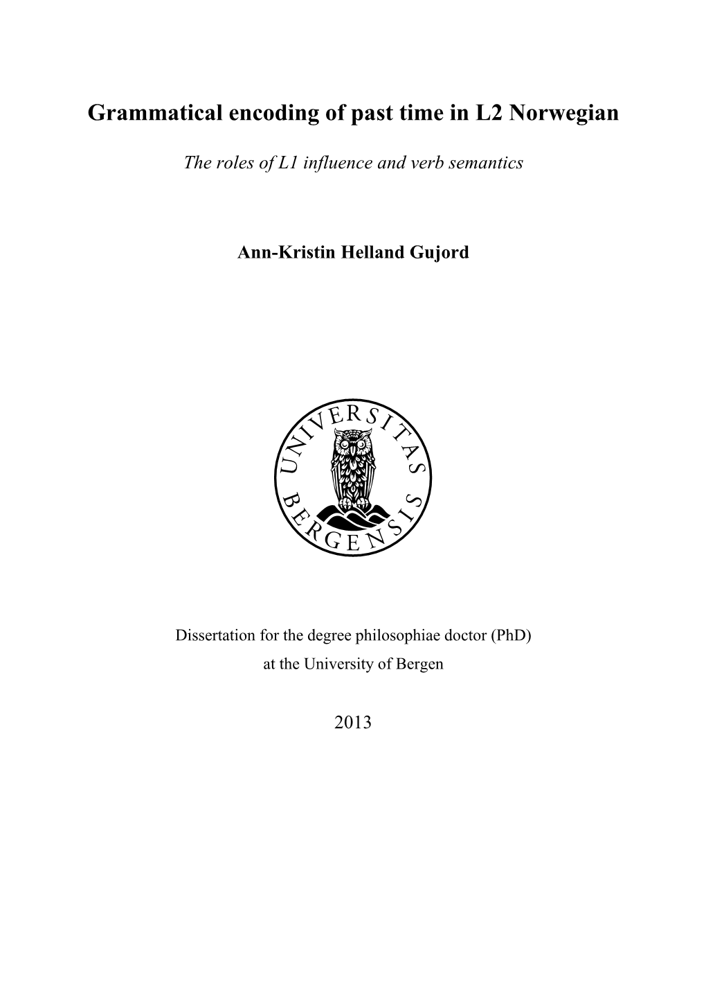 Dr.Thesis AK Helland Gujord.Pdf (3.109Mb)