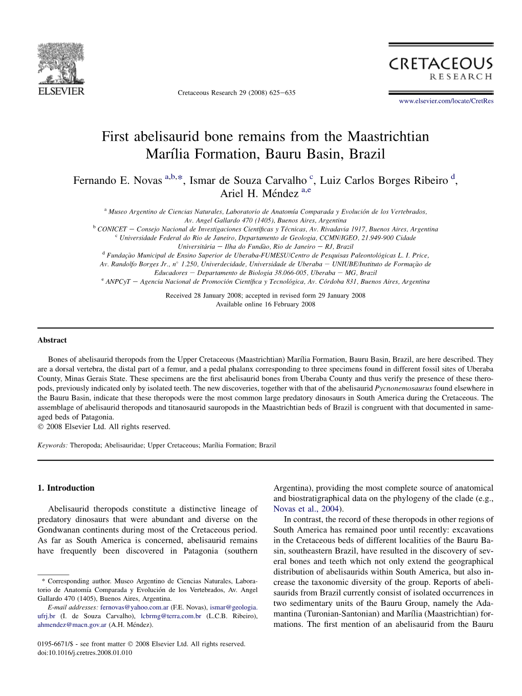 First Abelisaurid Bone Remains from the Maastrichtian Marılia Formation