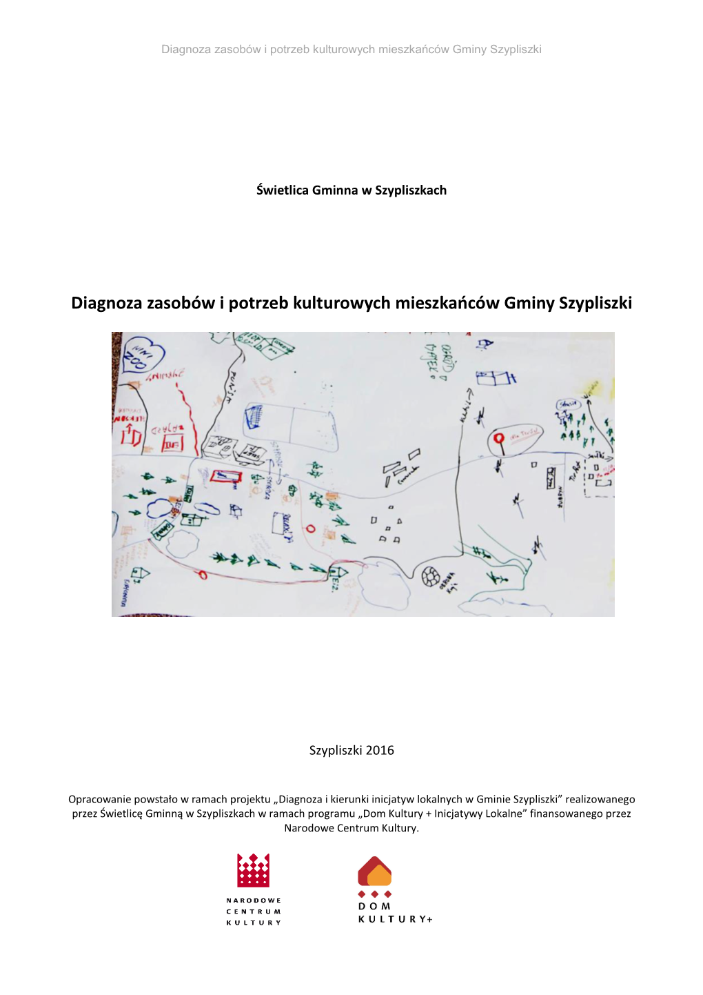 Diagnoza Zasobów I Potrzeb Kulturowych Mieszkańców Gminy Szypliszki