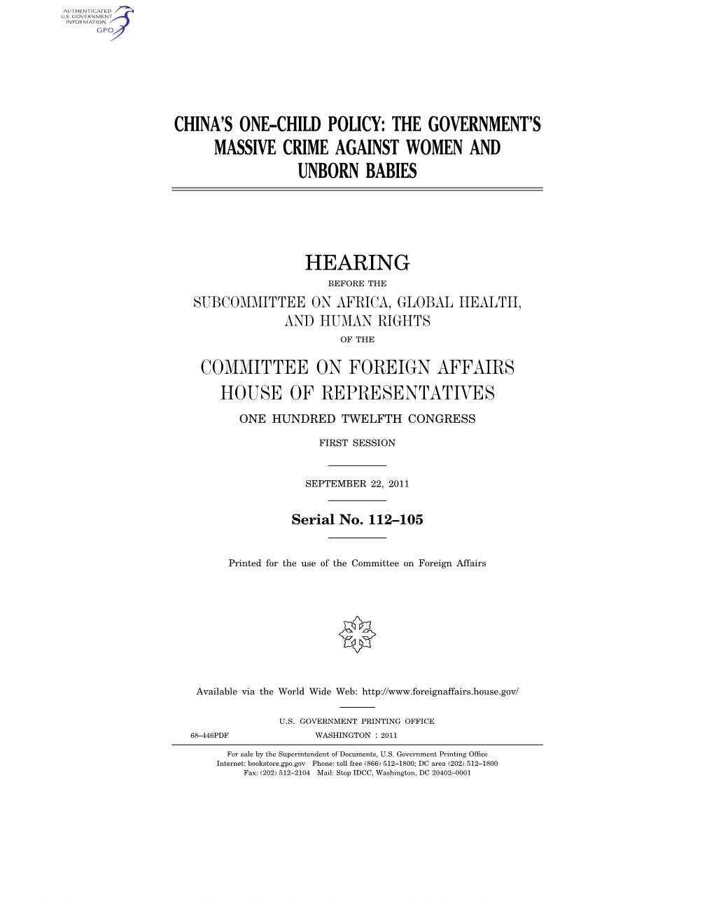 China's One–Child Policy: the Government's Massive Crime Against Women and Unborn Babies Hearing Committee on Foreign Affa