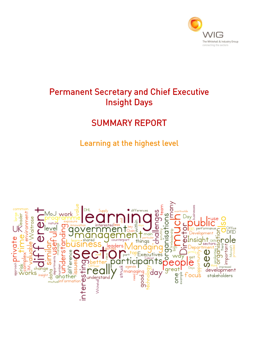 Permanent Secretary and Chief Executive Insight Days SUMMARY