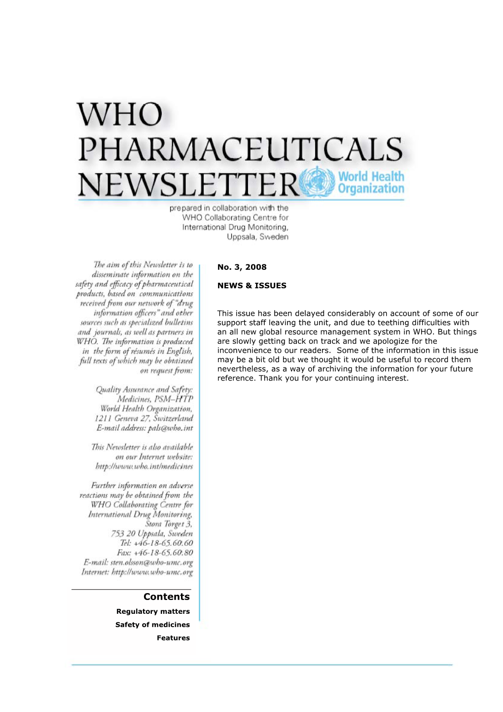 Contents Regulatory Matters Safety of Medicines Features