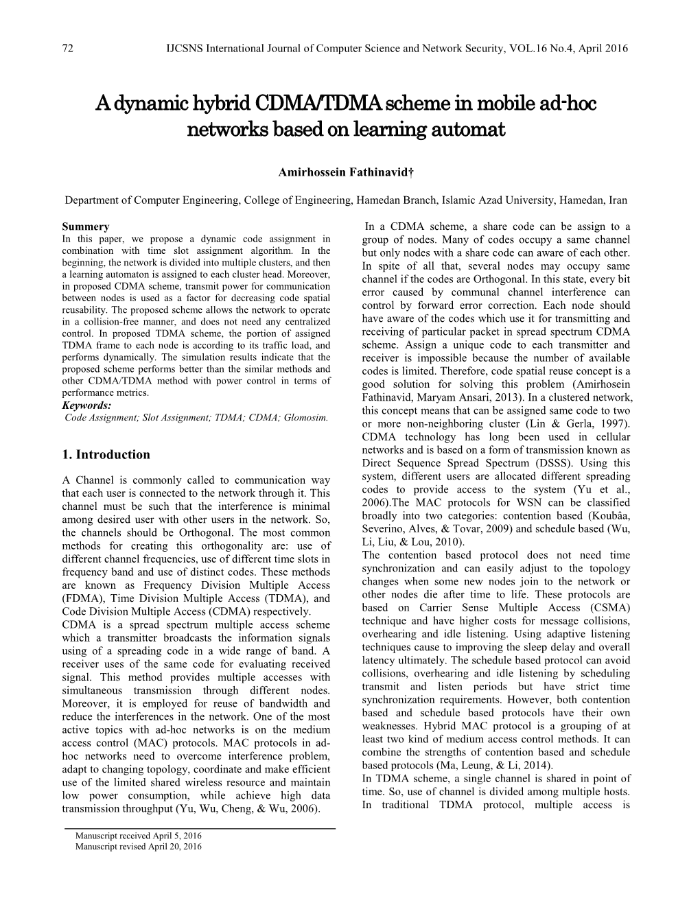 A Dynamic Hybrid CDMA/TDMA Scheme in Mobile Ad-Hoc Networks Based on Learning Automat