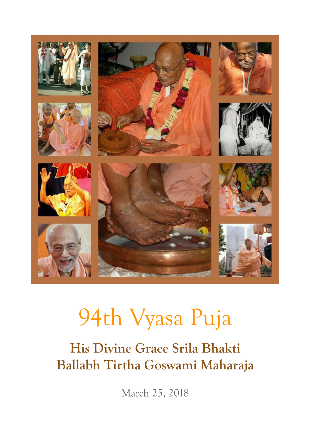 94Th Vyasa Puja His Divine Grace Srila Bhakti Ballabh Tirtha Goswami Maharaja