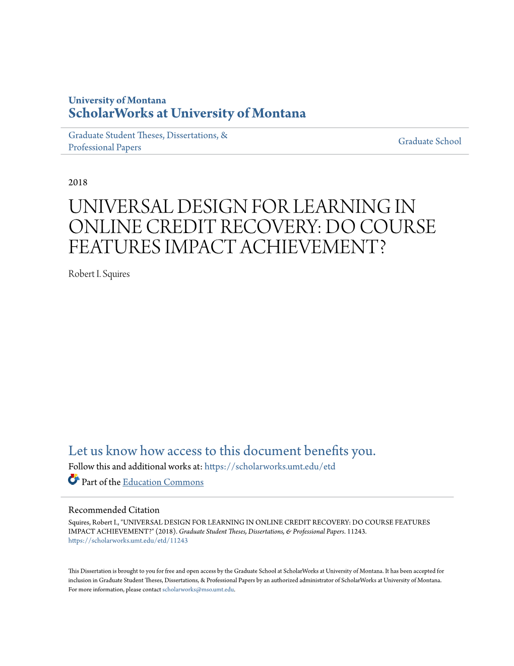 UNIVERSAL DESIGN for LEARNING in ONLINE CREDIT RECOVERY: DO COURSE FEATURES IMPACT ACHIEVEMENT? Robert I