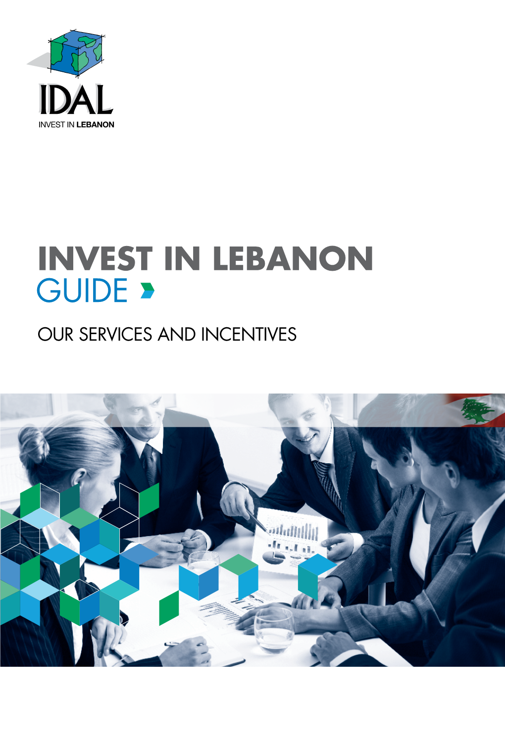 Invest in Lebanon Guide Our Services and Incentives 2 Content