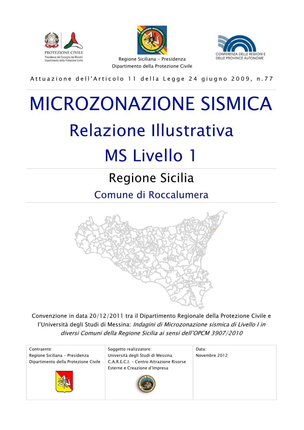 MICROZONAZIONE SISMICA Relazione Illustrativa MS Livello 1 Regione Sicilia Comune Di Roccalumera