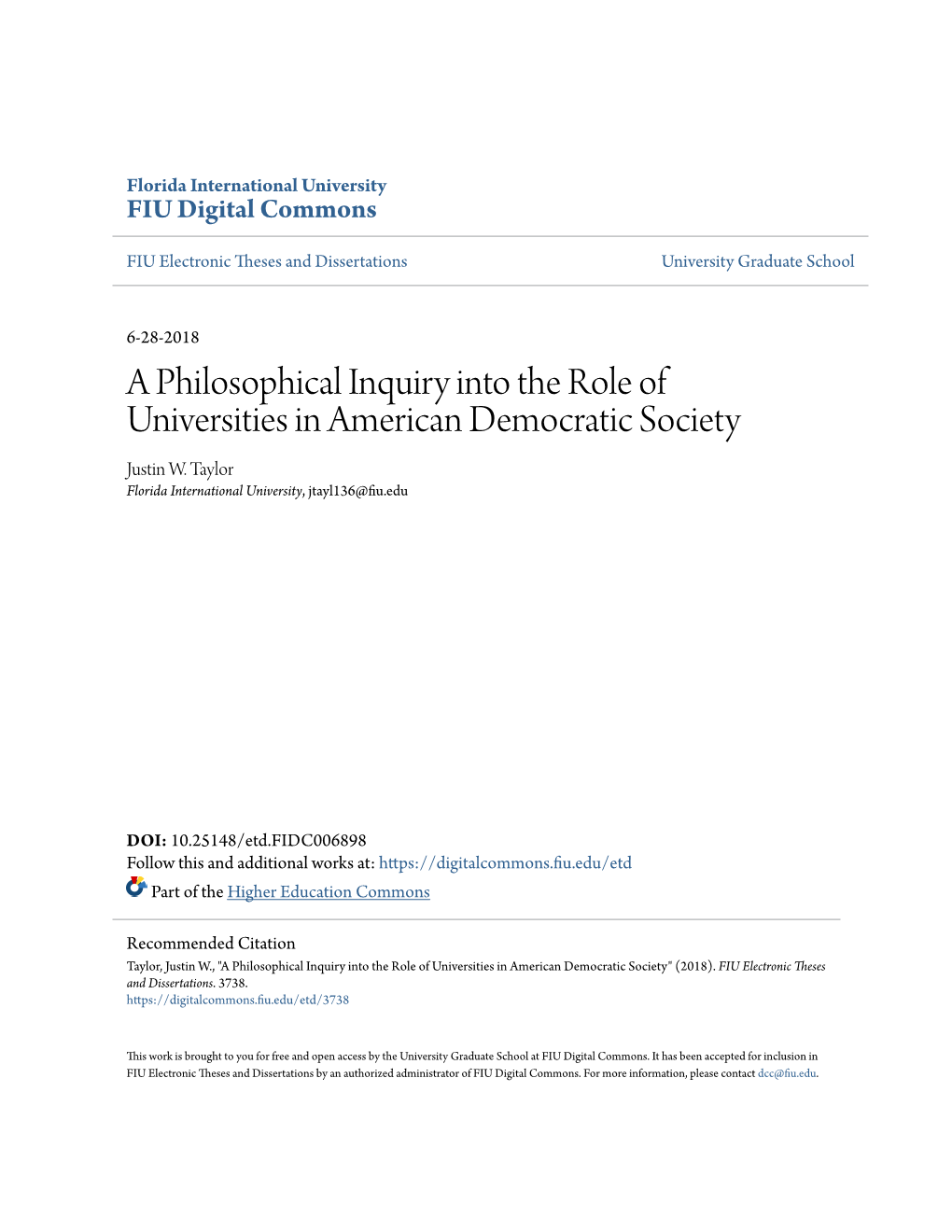 A Philosophical Inquiry Into the Role of Universities in American Democratic Society Justin W