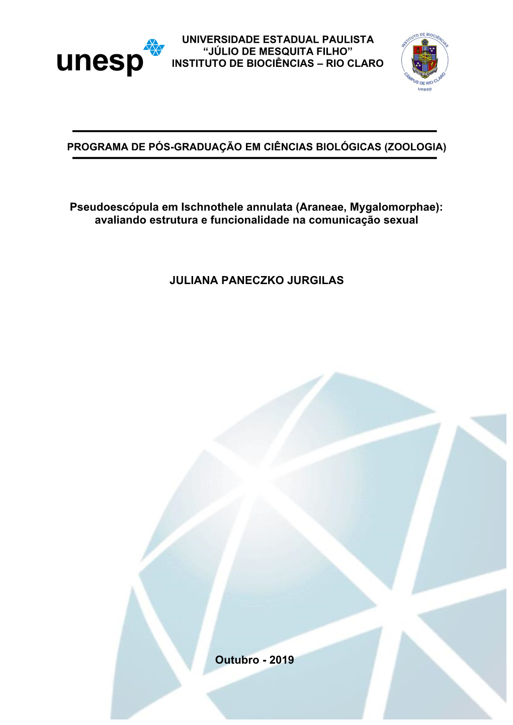 Pseudoescópula Em Ischnothele Annulata (Araneae, Mygalomorphae): Avaliando Estrutura E Funcionalidade Na Comunicação Sexual J