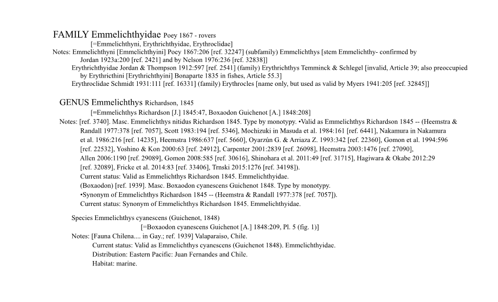 FAMILY Emmelichthyidae Poey 1867 - Rovers [=Emmelichthyni, Erythrichthyidae, Erythroclidae] Notes: Emmelichthyni [Emmelichthyini] Poey 1867:206 [Ref