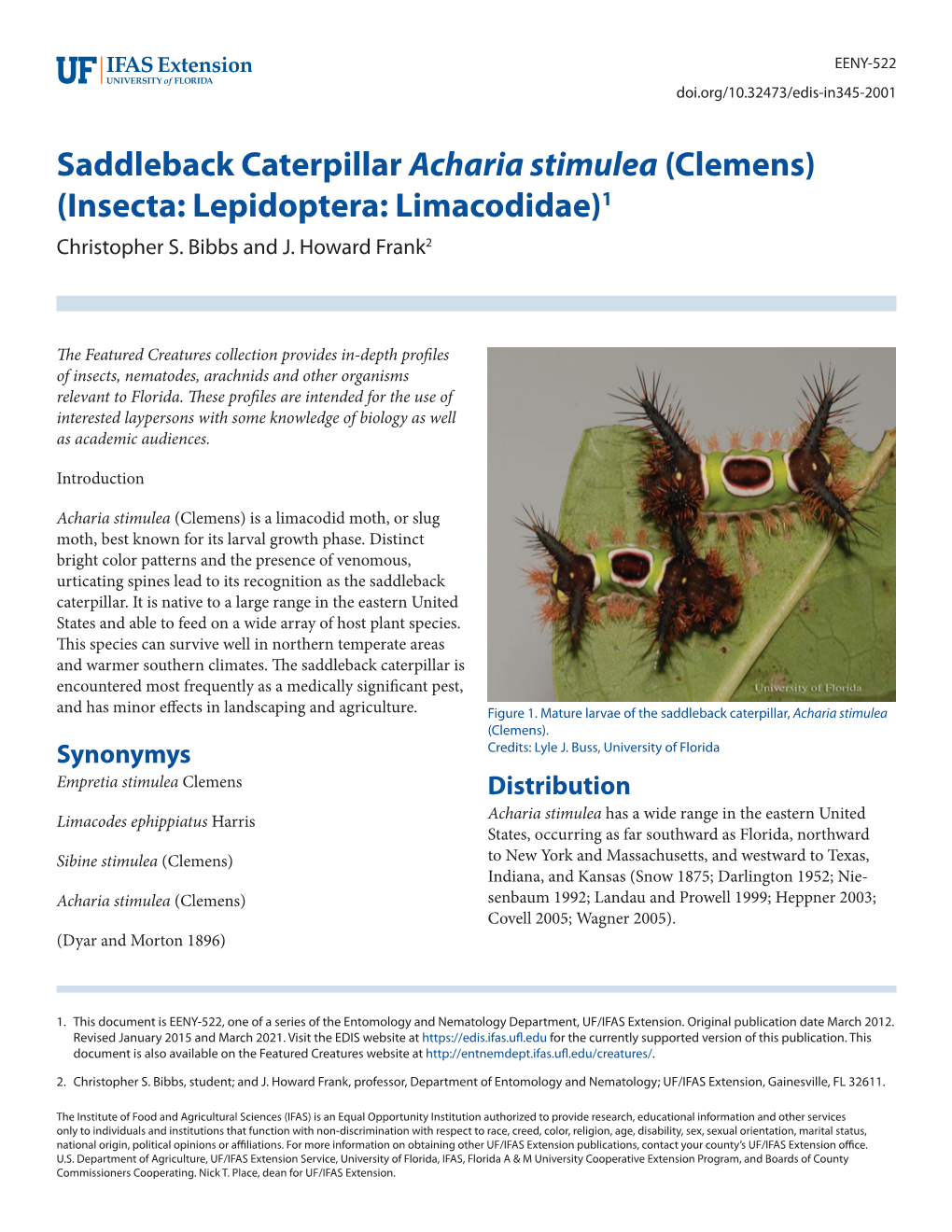 Saddleback Caterpillar Acharia Stimulea (Clemens) (Insecta: Lepidoptera: Limacodidae)1 Christopher S