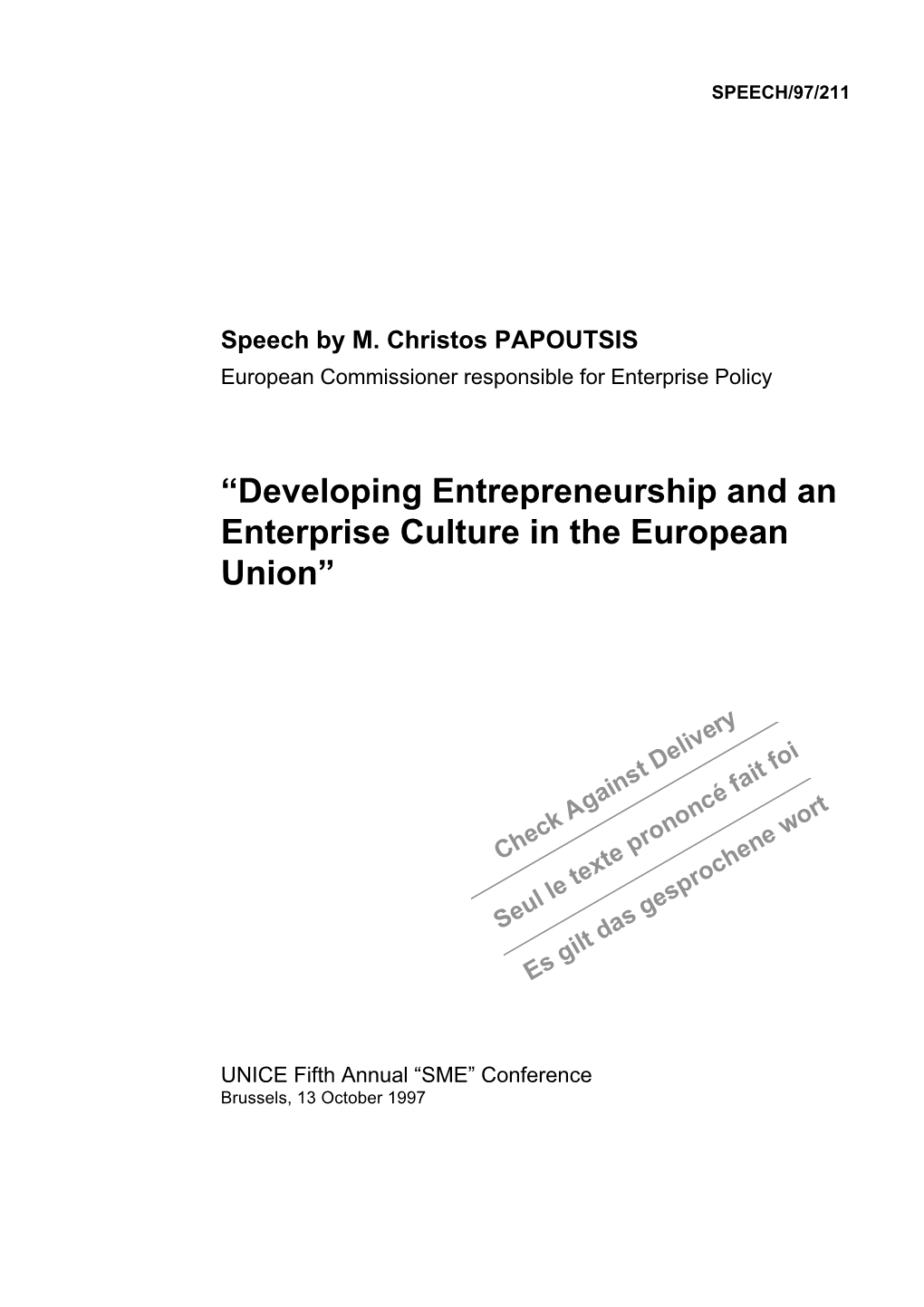 Developing Entrepreneurship and an Enterprise Culture in the European Union”