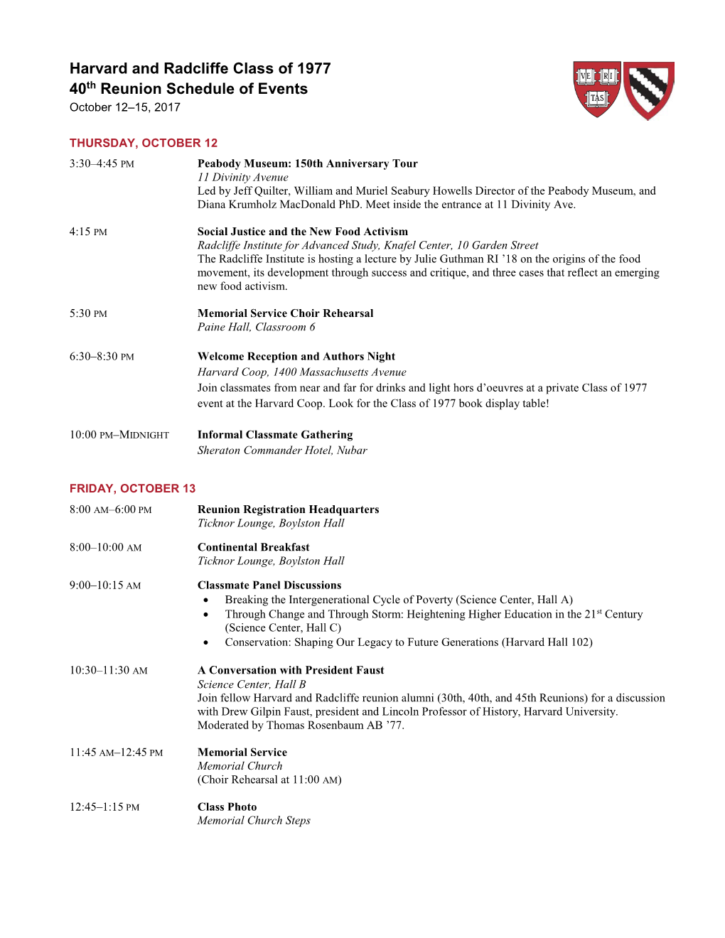 Harvard and Radcliffe Class of 1977 40Th Reunion Schedule of Events October 12–15, 2017