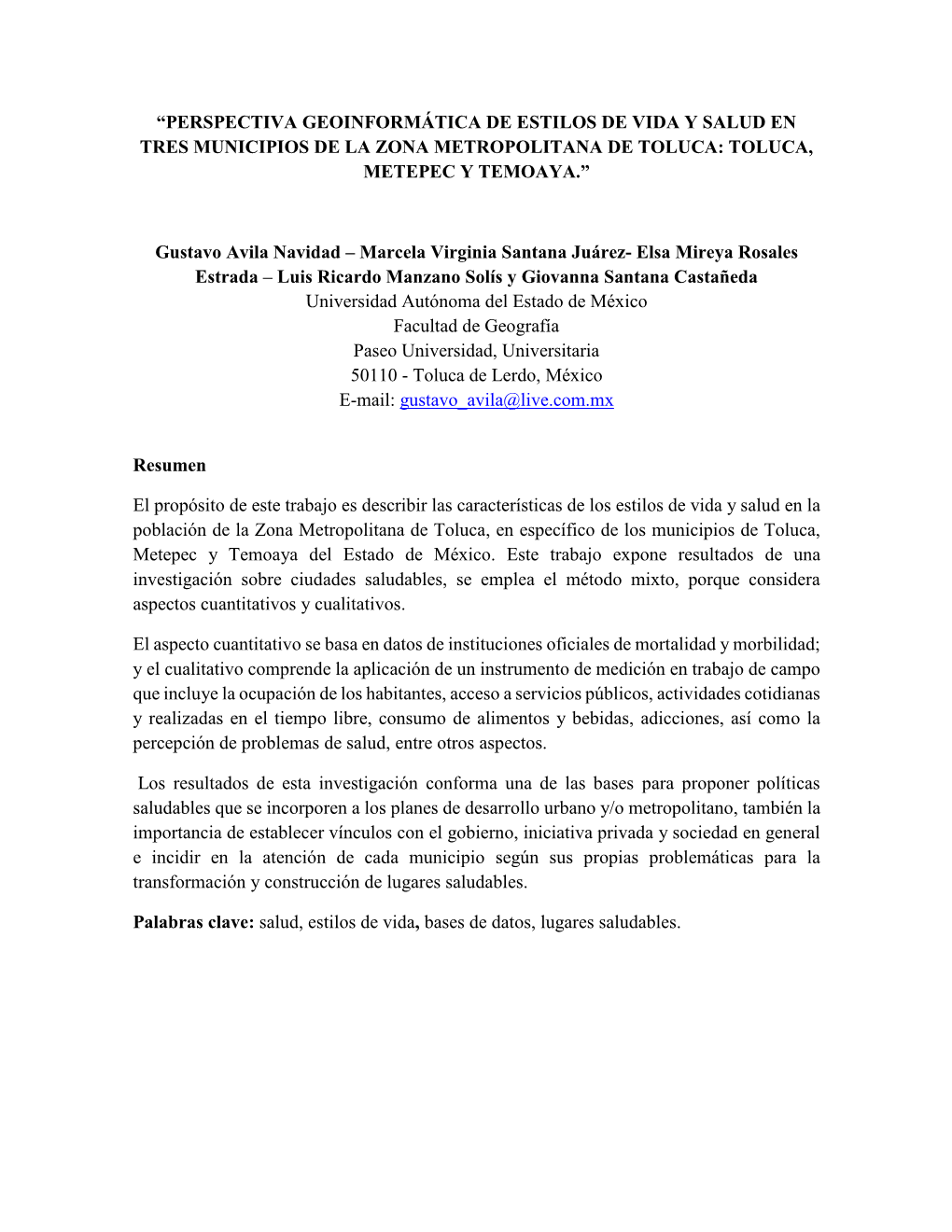 Perspectiva Geoinformática De Estilos De Vida Y Salud En Tres Municipios De La Zona Metropolitana De Toluca: Toluca, Metepec Y Temoaya.”