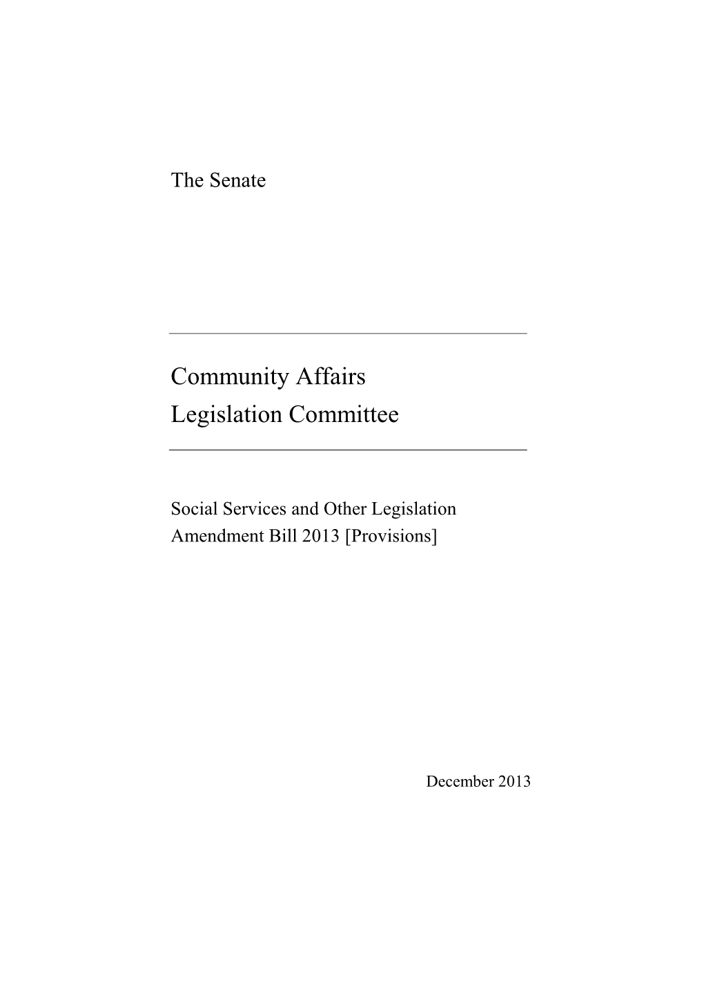 Social Services and Other Legislation Amendment Bill 2013 [Provisions]