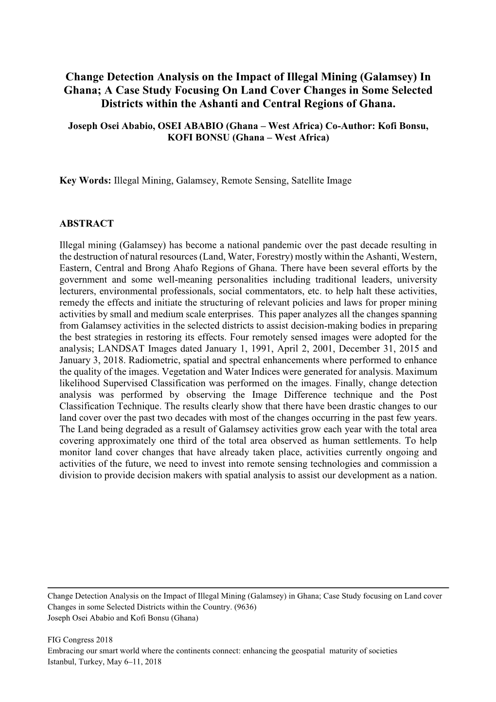 (Galamsey) in Ghana; a Case Study Focusing on Land Cover Changes in Some Selected Districts Within the Ashanti and Central Regions of Ghana