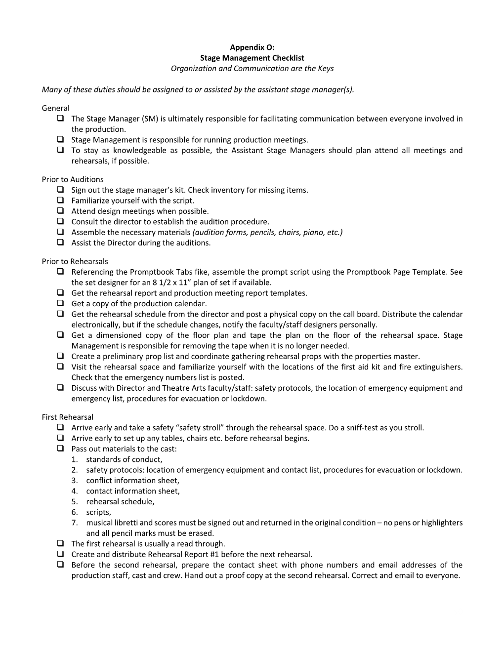 Appendix O: Stage Management Checklist Organization and Communication Are the Keys Many of These Duties Should Be Assigned to Or