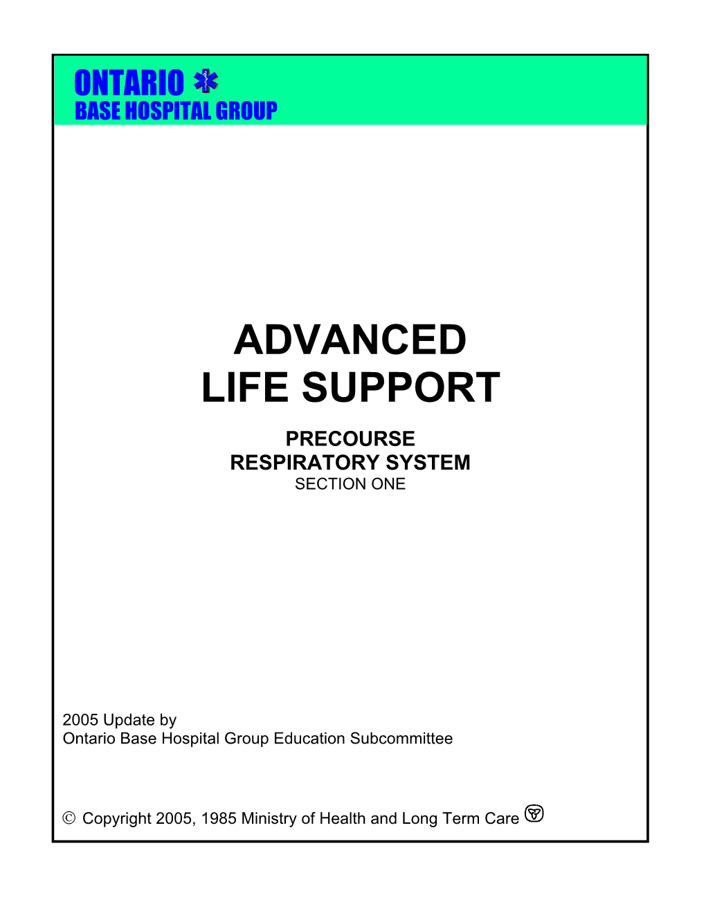 Advanced Life Support Precourse Respiratory System Section One