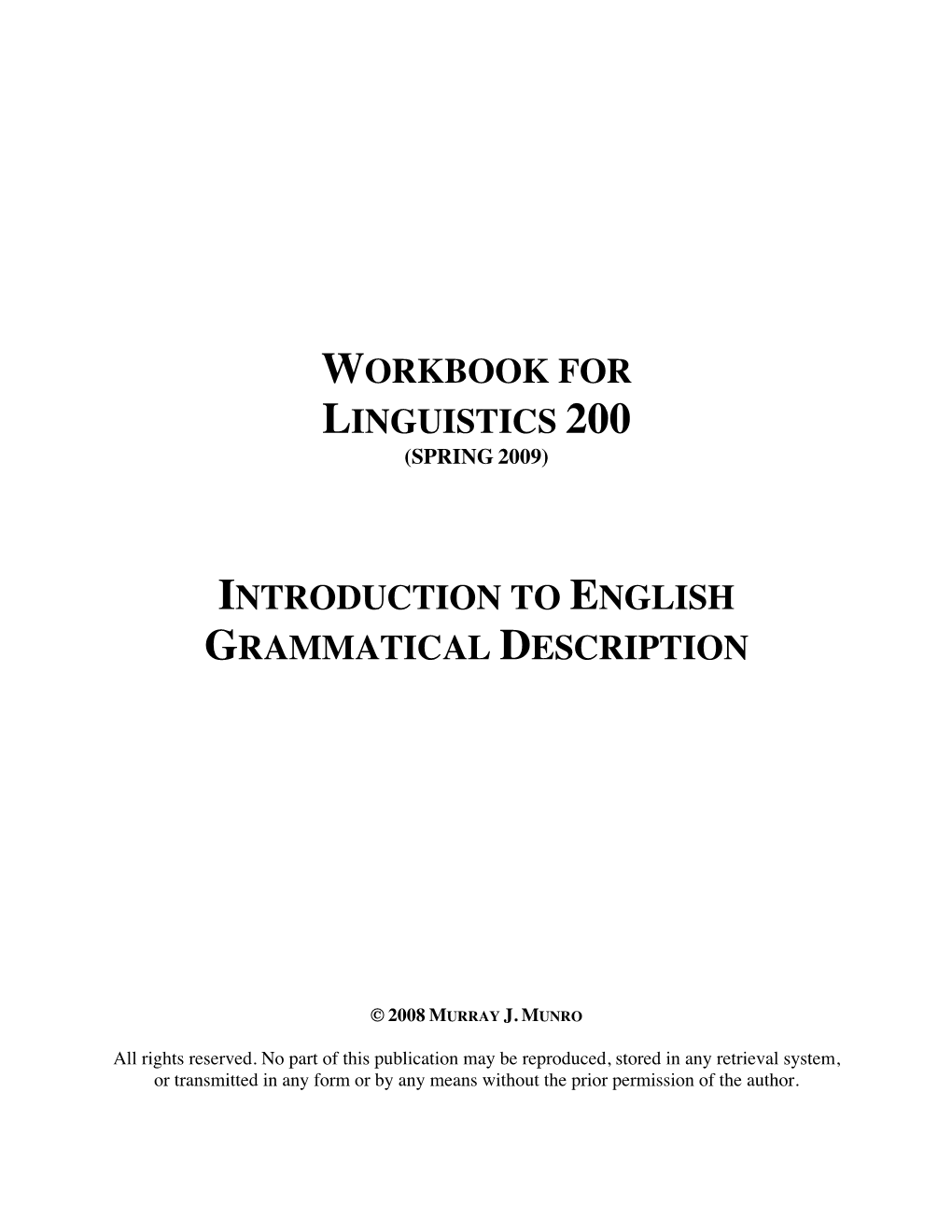 Workbook for Linguistics 200 (Spring 2009)