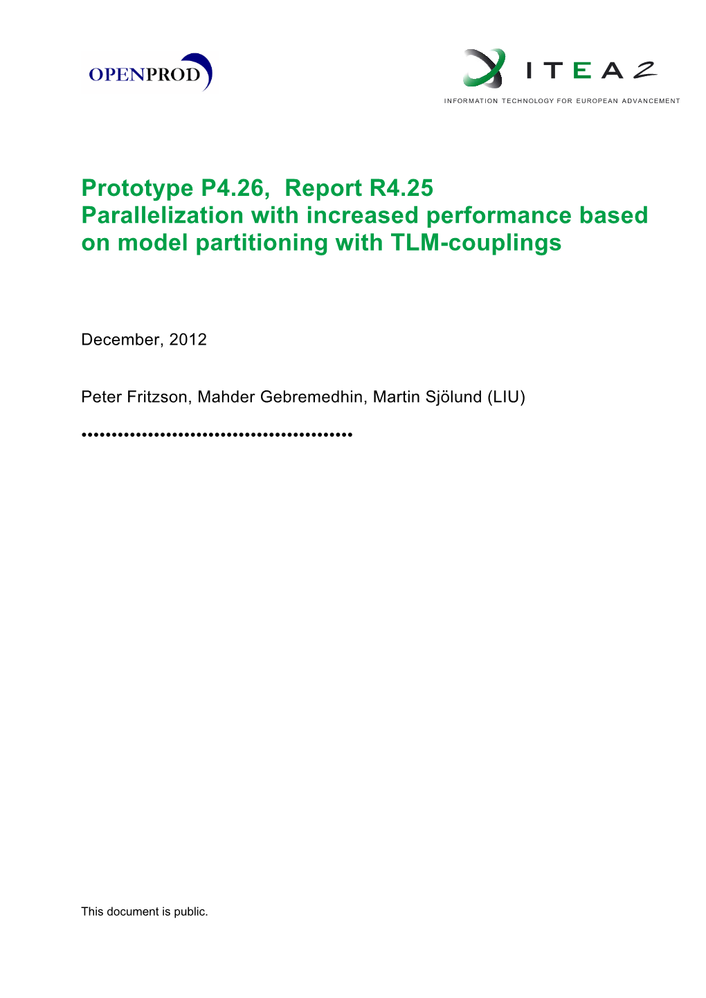 Prototype P4.26, Report R4.25 Parallelization with Increased Performance Based on Model Partitioning with TLM-Couplings