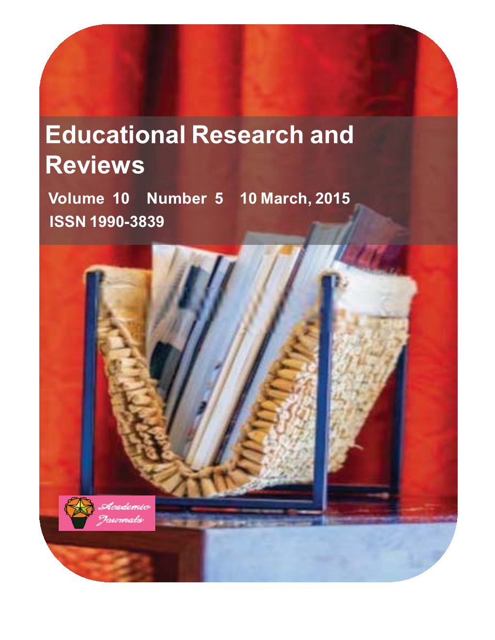 Educational Research and Reviews Volume 10 Number 5 10 March, 2015 ISSN 1990-3839