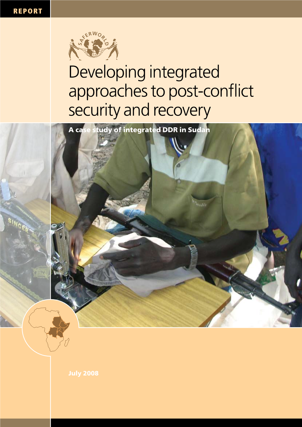 Developing Integrated Approaches to Post-Conflict Security and Recovery: a Case Study of Integrated DDR in Sudan