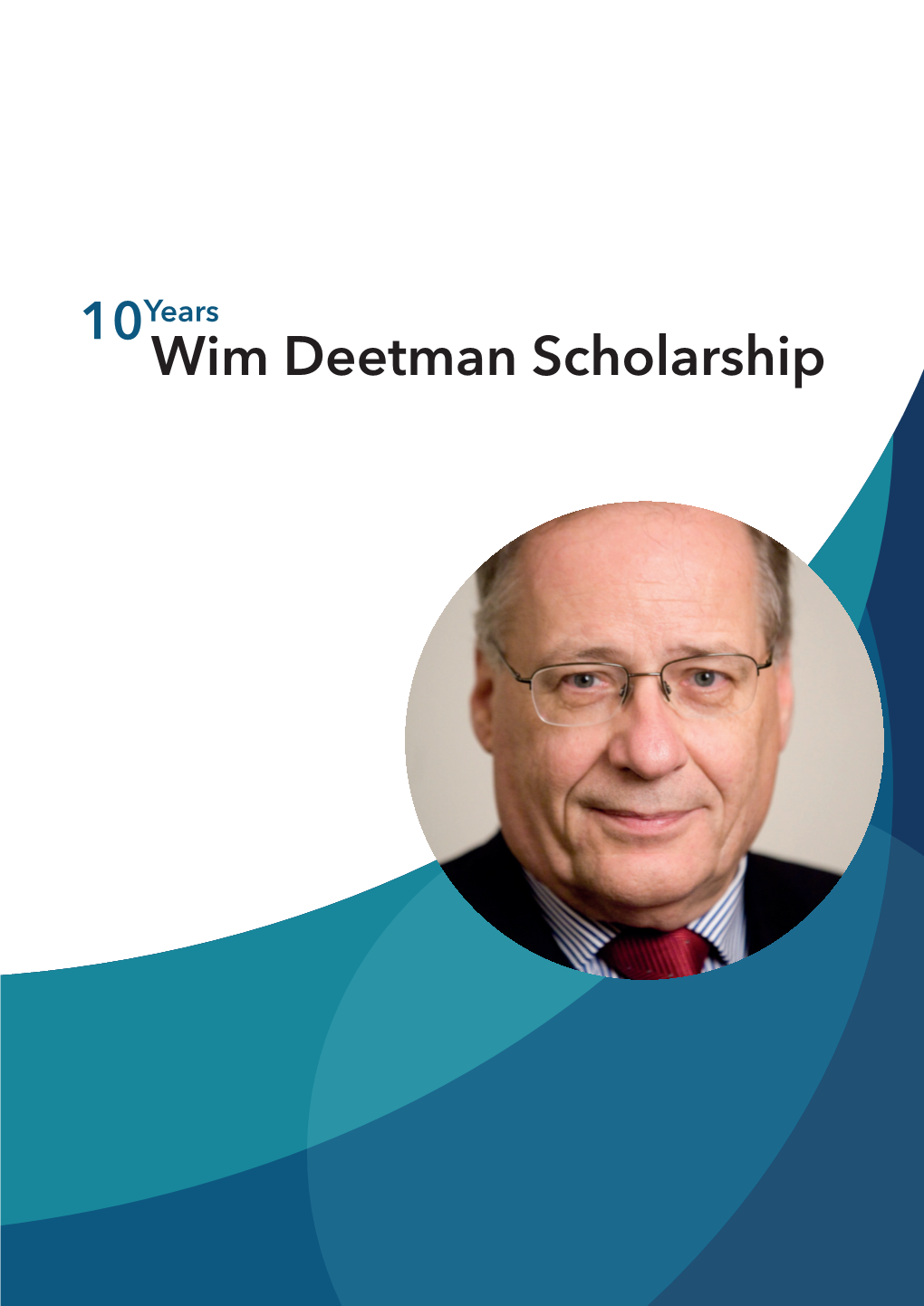 10Years Wim Deetman Scholarship Contents