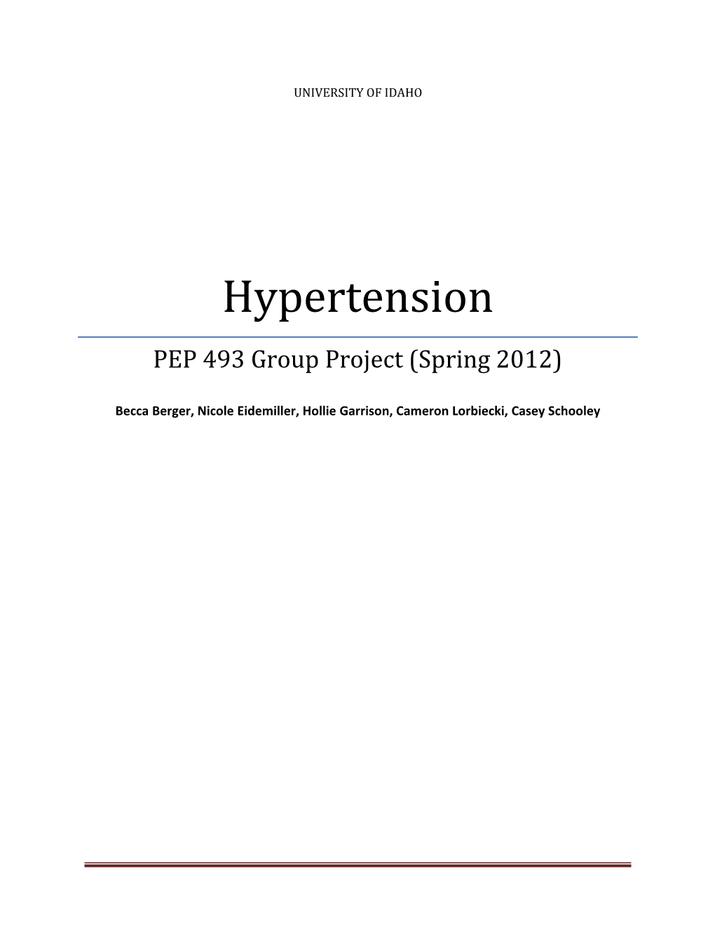 Hypertension, Or High Blood Pressure, Is One of the Most Common Forms of Cardiovascular