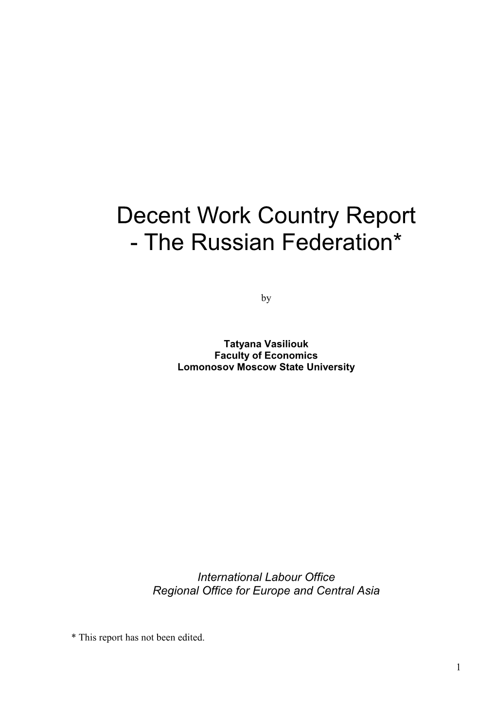 Decent Work Country Report - the Russian Federation*