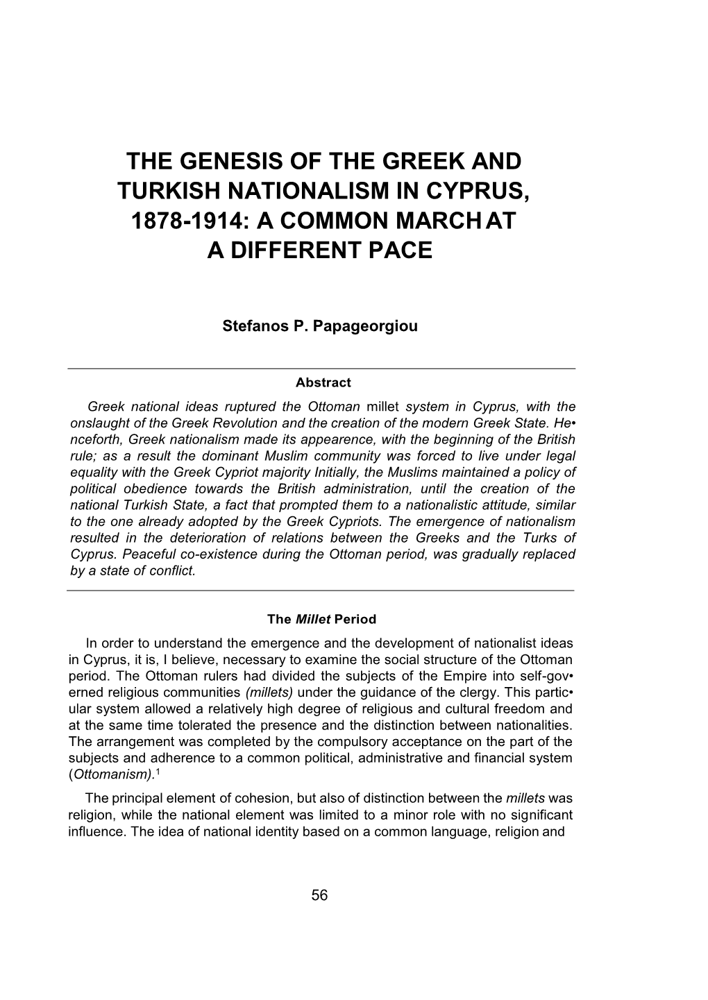 The Genesis of the Greek and Turkish Nationalism in Cyprus, 1878-1914: a Common March at a Different Pace