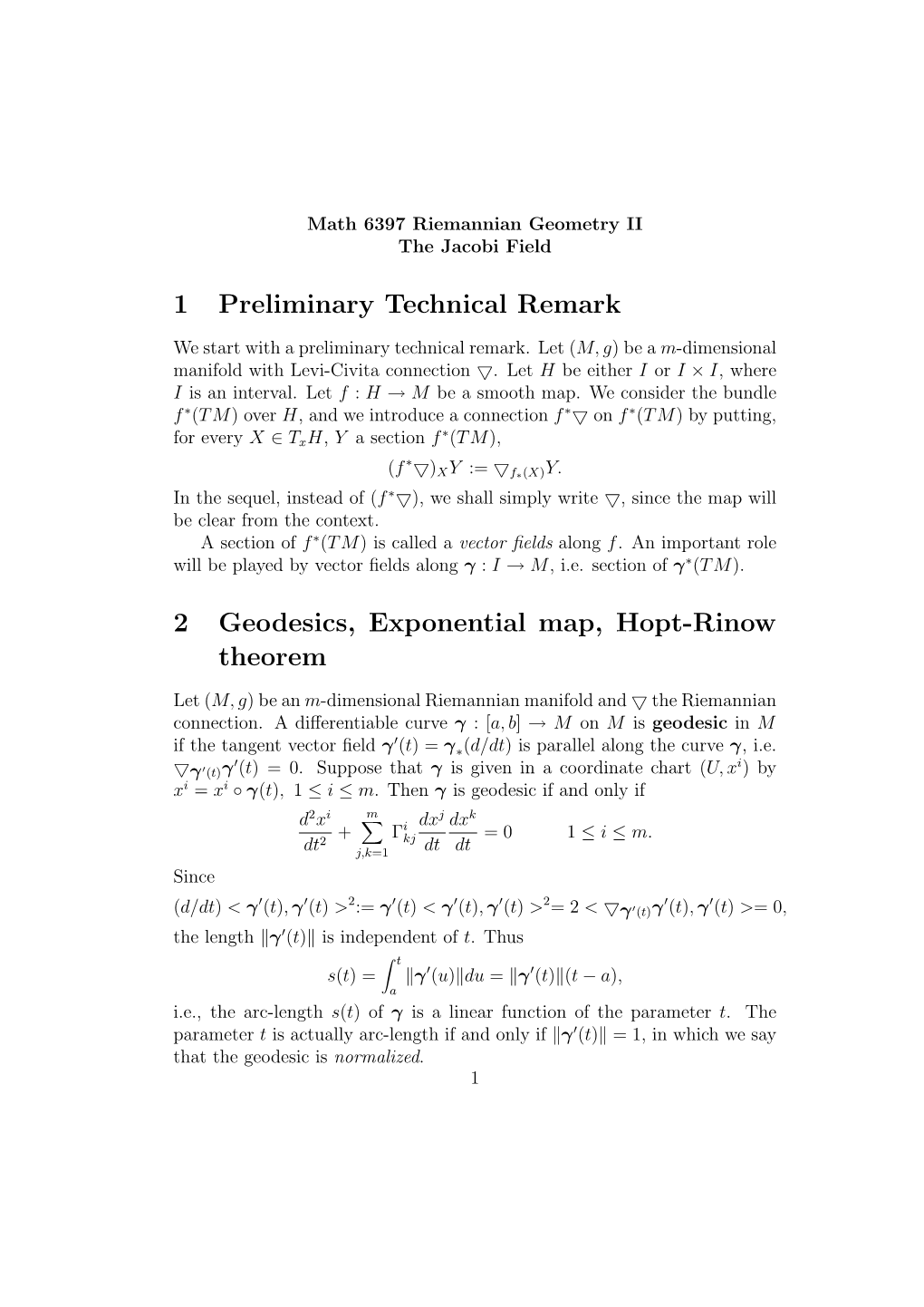 1 Preliminary Technical Remark 2 Geodesics, Exponential Map, Hopt