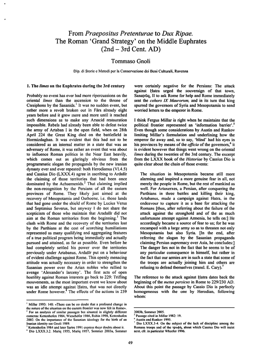 From Praepositus Pretenturae to Dux Ripae. the Roman 'Grand Strategy' on the Middle Euphrates (2Nd - 3Rd Cento AD)