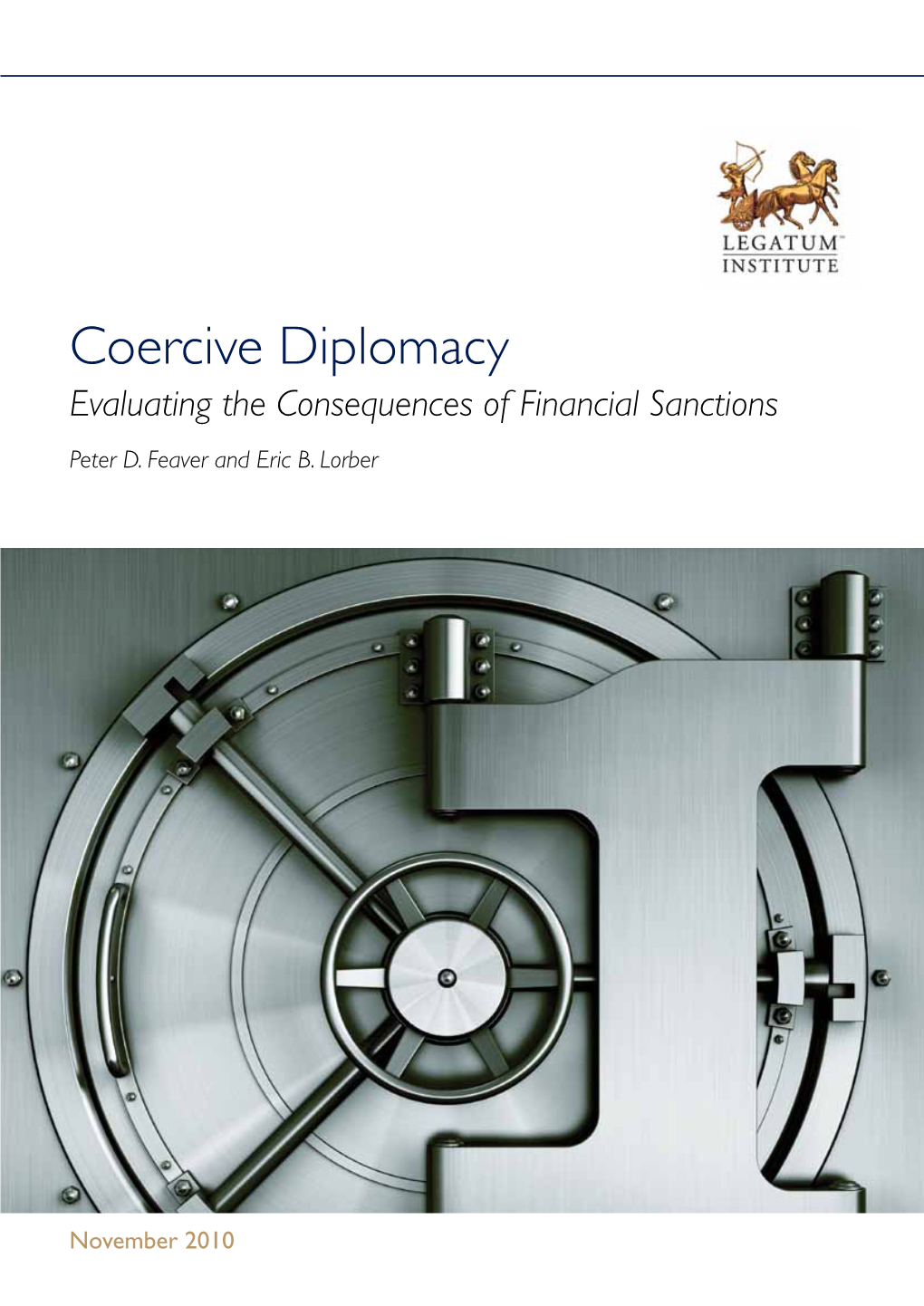 Coercive Diplomacy Evaluating the Consequences of Financial Sanctions Peter D