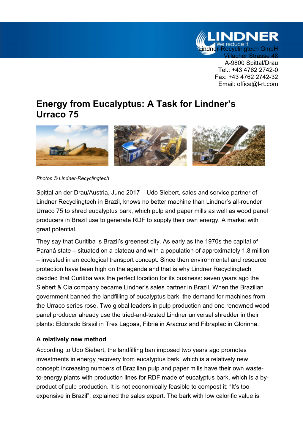 Energy from Eucalyptus: a Task for Lindner S Urraco 75