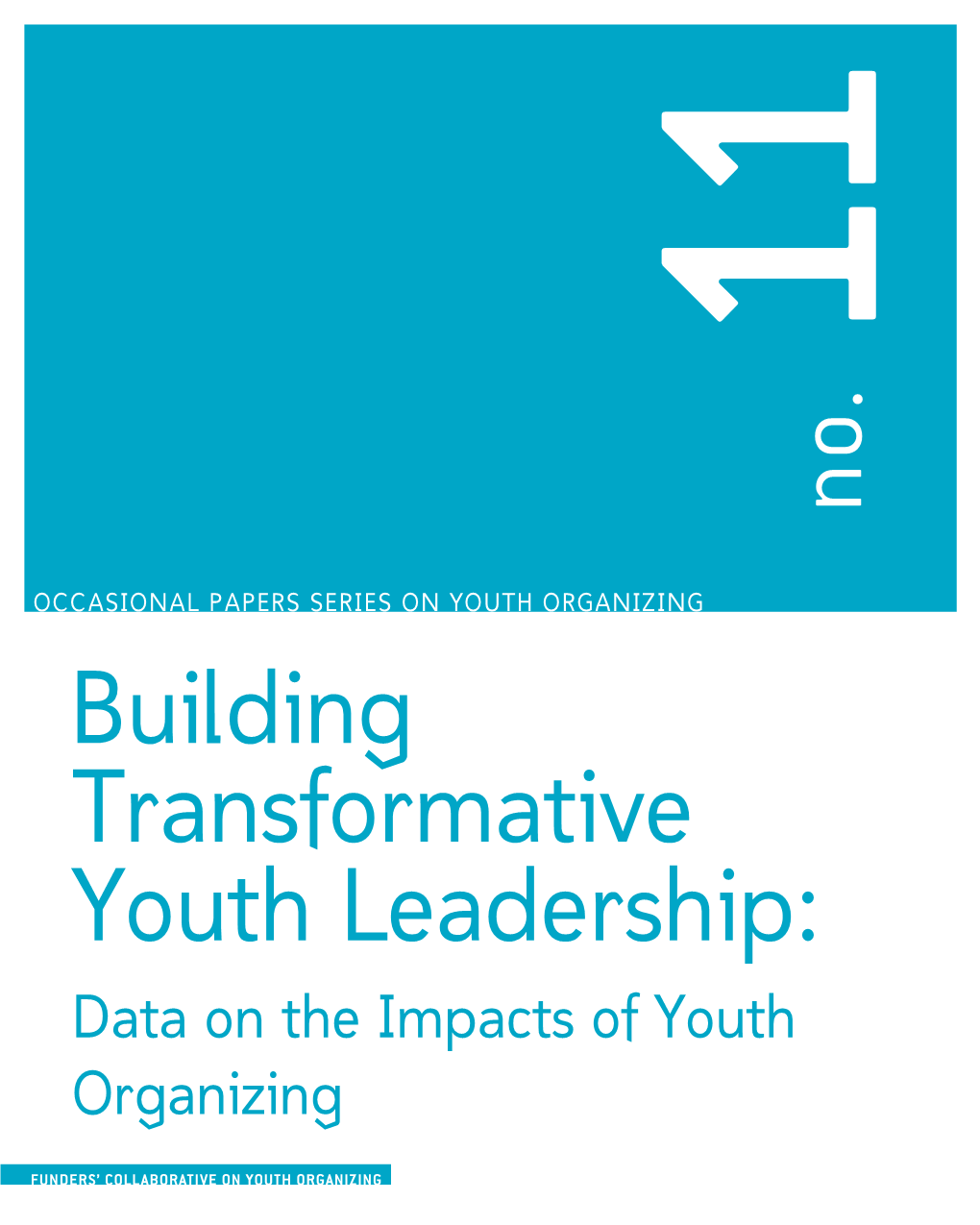 Building Transformative Youth Leadership: Data on the Impacts of Youth Organizing