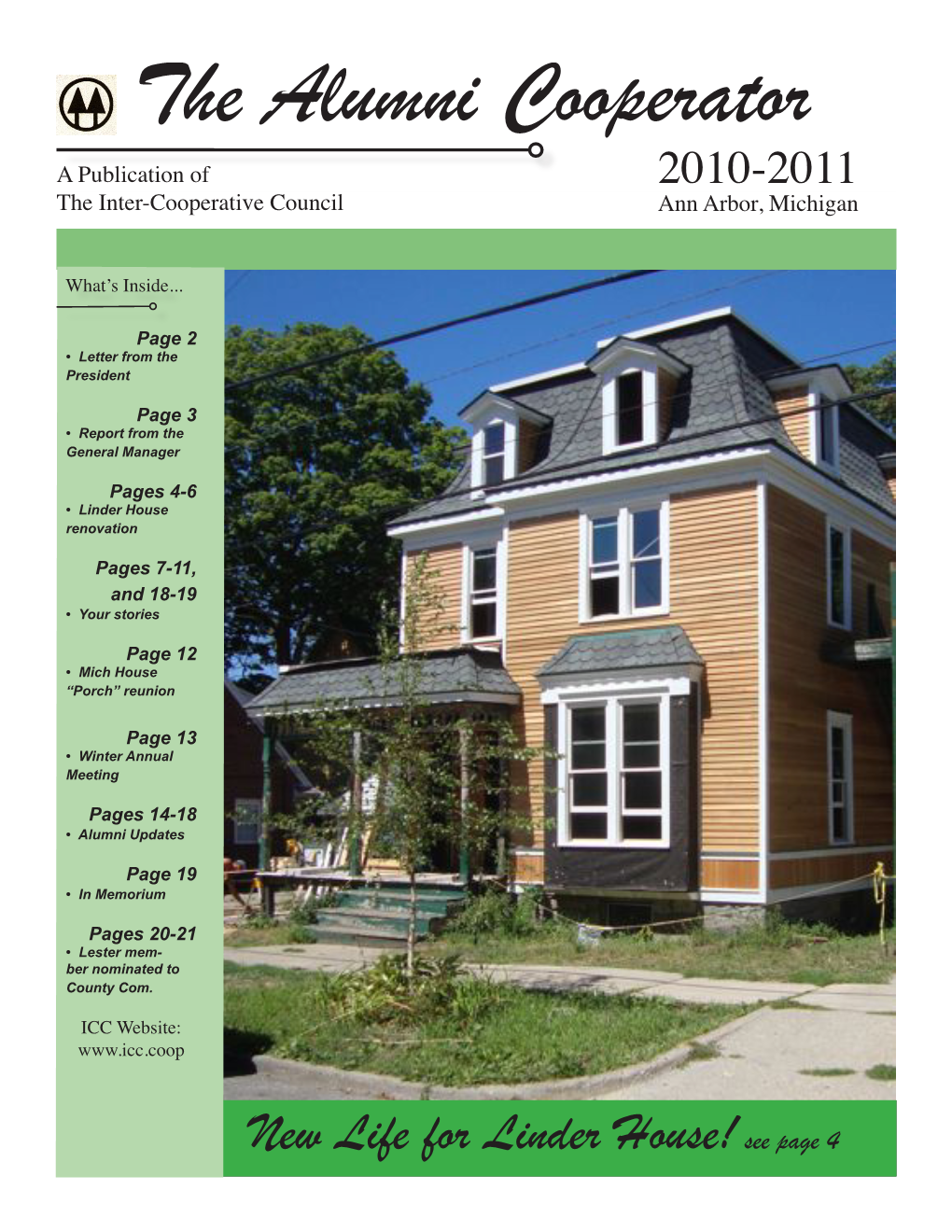 The Alumni Cooperator a Publication of 2010-2011 the Inter-Cooperative Council Ann Arbor, Michigan