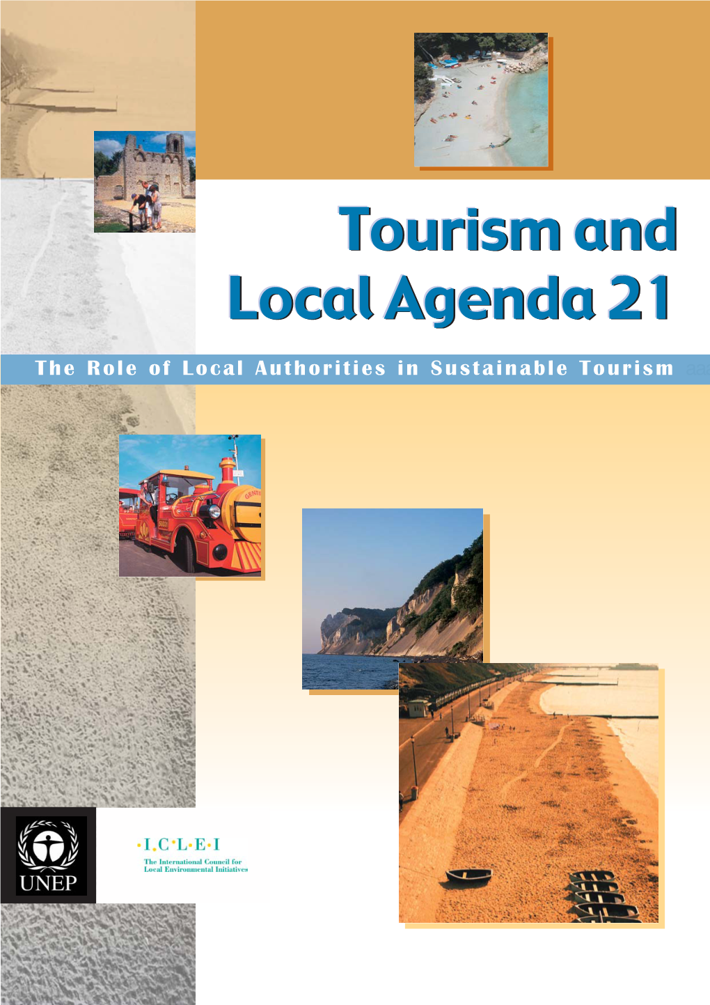 Tourism and Local Agenda 21 Tourism and Local