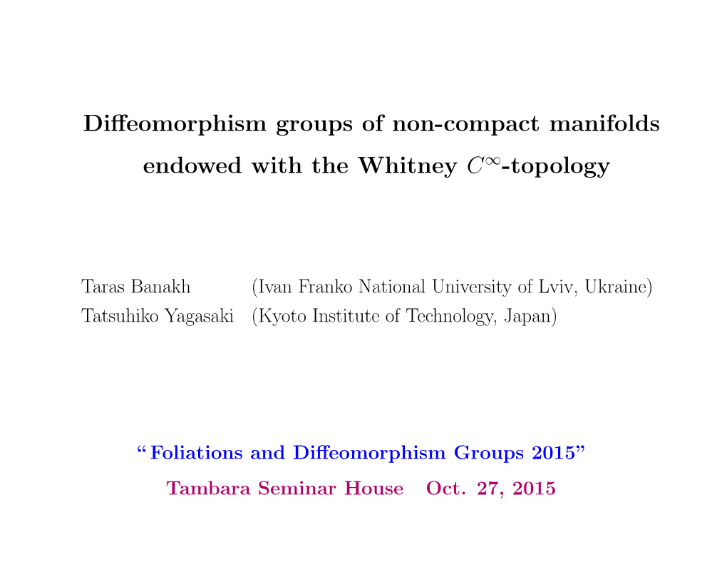Diffeomorphism Groups of Non-Compact Manifolds Endowed