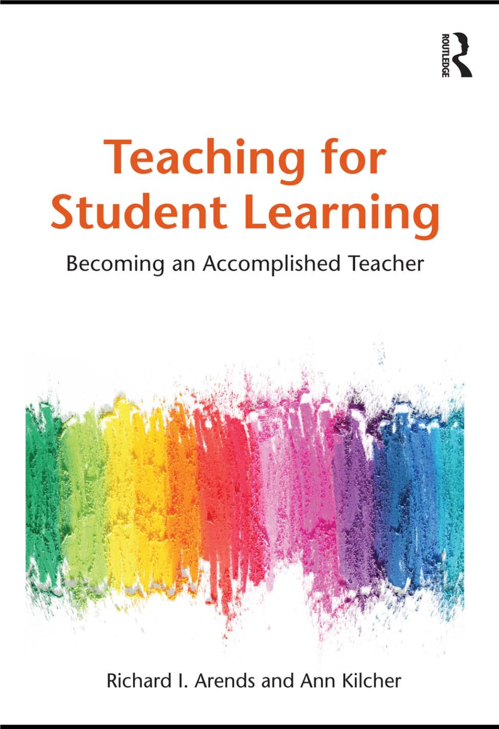 Teaching for Student Learning Becoming an Accomplished Teacher